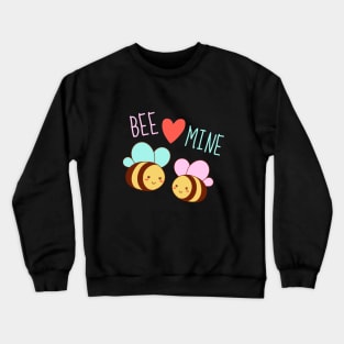 Bee Mine! - Cute Love Bees Crewneck Sweatshirt